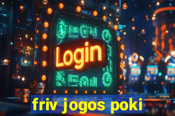 friv jogos poki